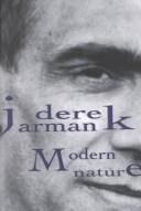 Derek Jarman: Modern Nature (Hardcover, 1991, see notes for publisher info)