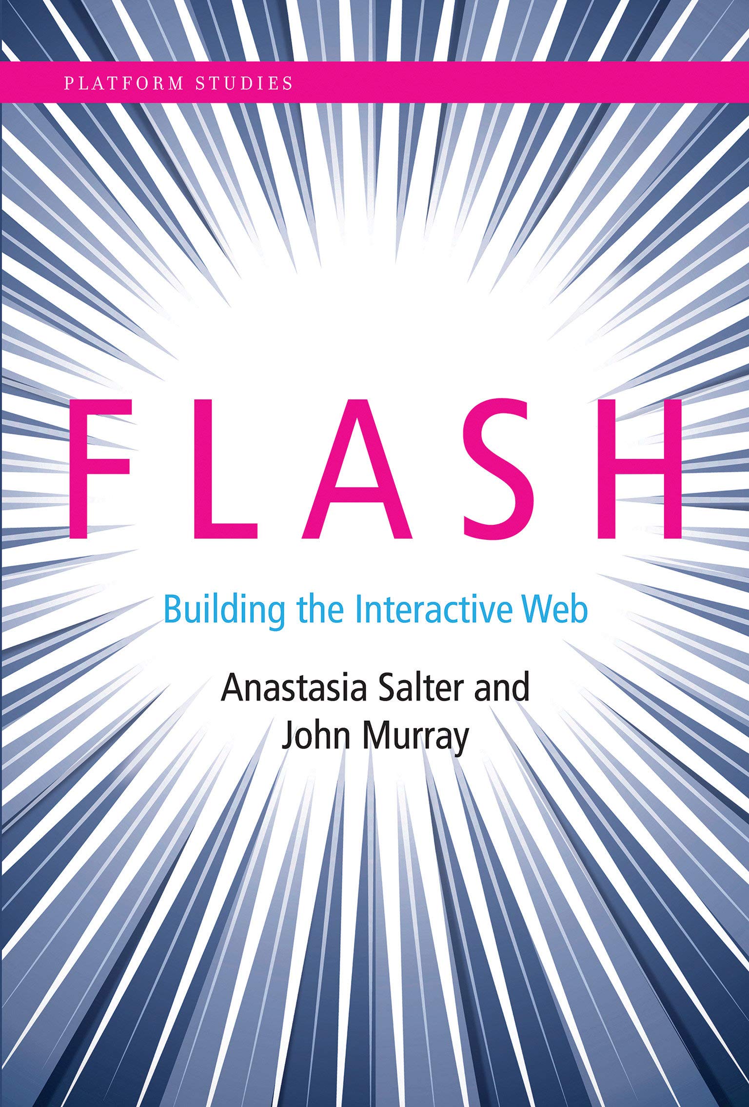 Anastasia Salter, John Murray: Flash (Paperback, 2014, MIT Press)