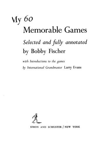 Bobby Fischer: My 60 Memorable Games (Paperback, 1989, Faber & Faber)