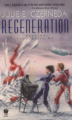 Julie E. Czerneda: Regeneration (Paperback, 2007, DAW)