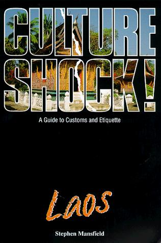 Stephen Mansfield: Culture Shock! Laos (Culture Shock!) (Paperback, 2000, Kuperard)