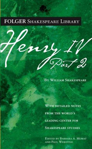 William Shakespeare, Paul Werstine: Henry IV, Part II (Folger Shakespeare Library) (Paperback, 2005, Washington Square Press)