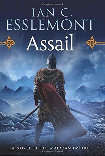 Ian C. Esslemont: Assail (Hardcover, 2014, Tor Books)