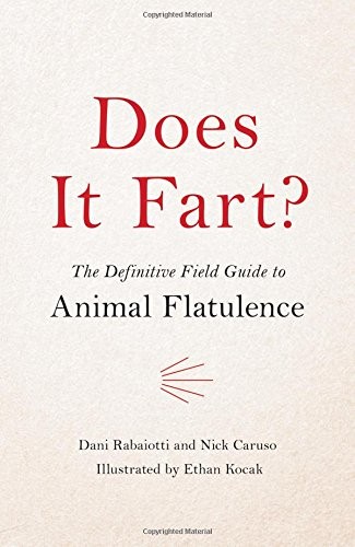 Nick Caruso, Dani Rabaiotti: Does It Fart? (Hardcover, 2018, Hachette Books)