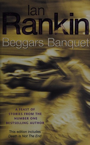 Ian Rankin: Beggar's banquet (2003, Orion, Orion Publishing Group, Limited)