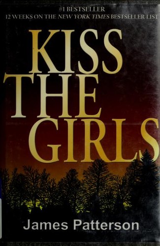 James Patterson OL22258A: Kiss the girls (2001, G.K. Hall)