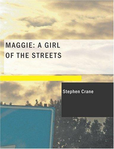 Stephen Crane: Maggie (Paperback, 2007, BiblioBazaar)