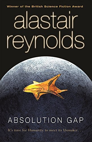 Alastair Reynolds: Absolution Gap (Revelation Space Sequence) (2008, Gollancz)