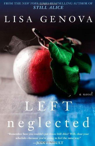Lisa Genova: Left Neglected (2011)