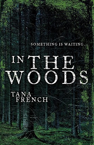 Tana French: In the Woods (Hardcover, 2007, VIKING, Hodder & Stoughton London, UK,)