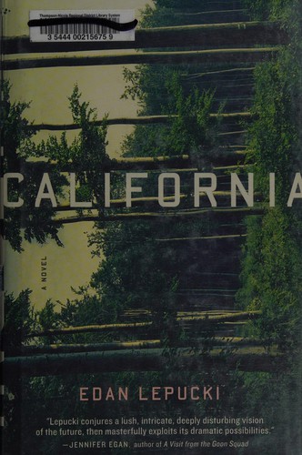 Edan Lepucki: California (2014, Little, Brown and Company)