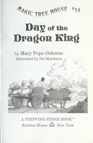 Mary Pope Osborne, Sal Murdocca, Bartomeu Seguí i Nicolau, Macarena Salas: Day of the Dragon King (1998, Random House)