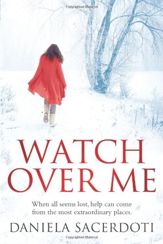 Daniela Sacerdoti: Watch Over Me (Paperback, 2011, B & W Pub)