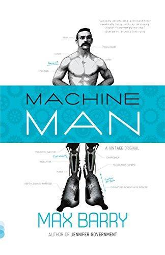 Max Barry: Machine man (2011)