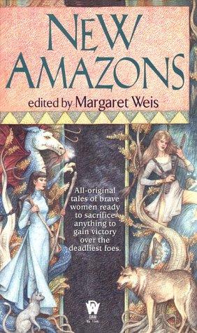 Margaret Weis: New Amazons (2000, DAW Books)