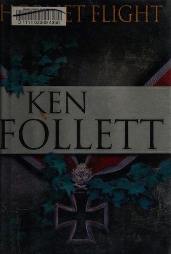 Ken Follett: Hornet Flight (2002, Dutton)