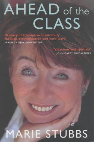 Marie Stubbs: Ahead of the Class (Paperback, 2004, John Murray)