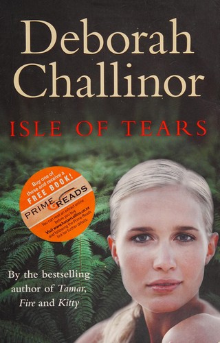 Deborah Challinor: Isle of tears (2008, HarperCollins)