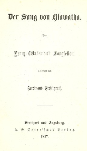 Henry Wadsworth Longfellow: Der Sang von Hiawatha (German language, 1857, J.G. Cotta)