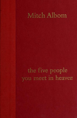 Mitch Albom: The Five People You Meet in Heaven (Hardcover, 2003, Hyperion)