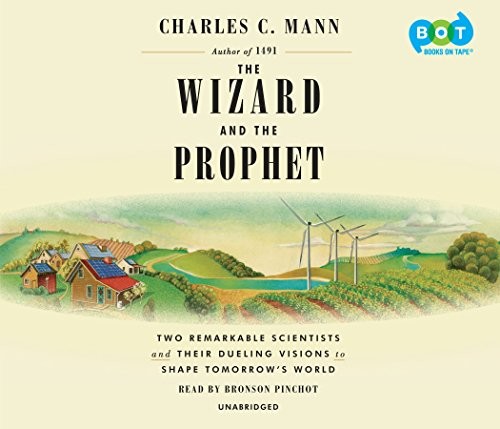 Charles C. Mann, Bronson Pinchot: The Wizard and the Prophet (AudiobookFormat, 2018, Books on Tape)