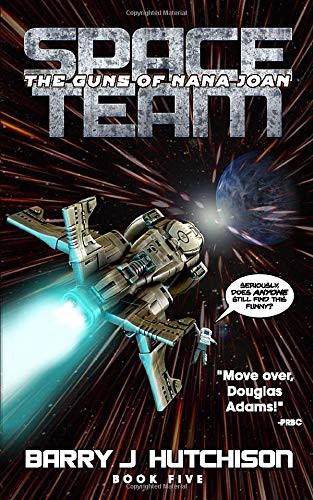 Barry J. Hutchison: Space Team (Paperback, 2017, Zertex Books)