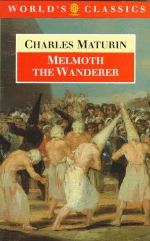 Charles Robert Maturin: Melmoth the wanderer (1989, Oxford University Press)