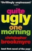 Christopher Brookmyre: Quite Ugly One Morning (Paperback, 2006, Abacus)