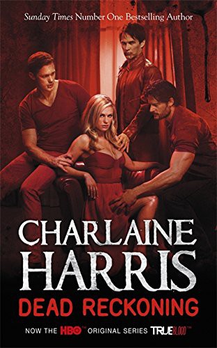 Charlaine Harris: Dead Reckoning (Paperback, Gollancz)