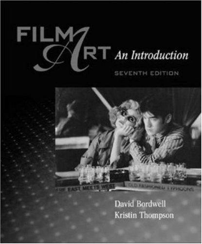 David Bordwell, Kristin Thompson: Film art (Paperback, 2004, McGraw-Hill)