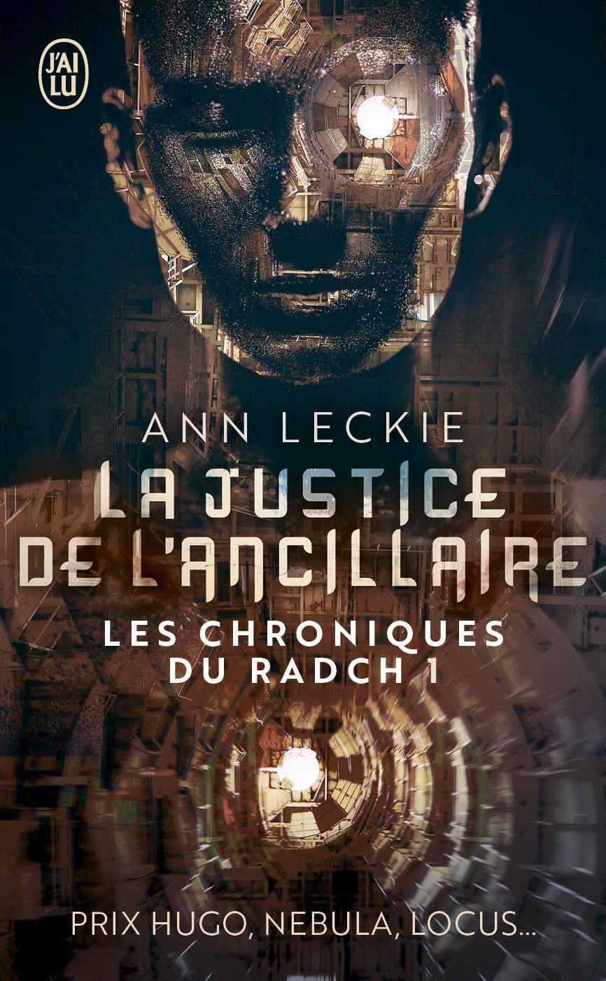 Ann Leckie: Les chroniques du Radch, Tome 1 : La justice de l'ancillaire (French language, 2017)