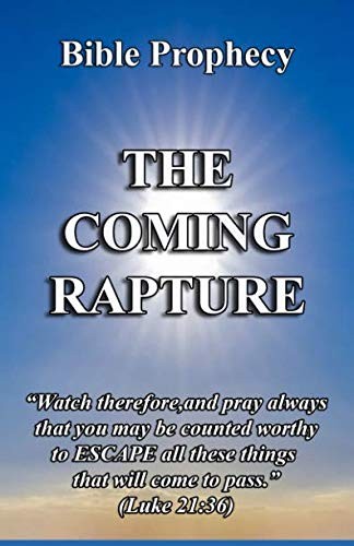 The Coming Rapture (Paperback, 2018, CreateSpace Independent Publishing Platform)