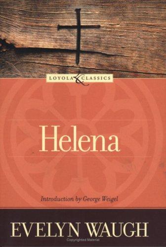 Evelyn Waugh: Helena (2005, Loyola Classics)