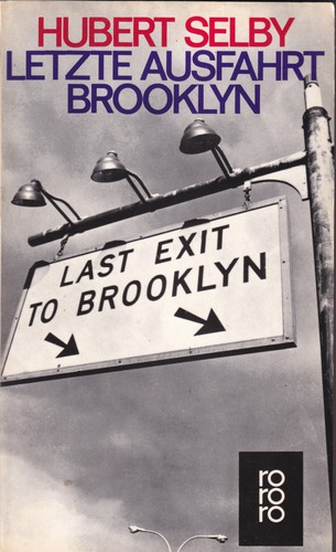 Hubert Selby Jr., Hubert, JR. Selby: Letzte Ausfahrt Brooklyn (German language, 1988, Rowohlt)