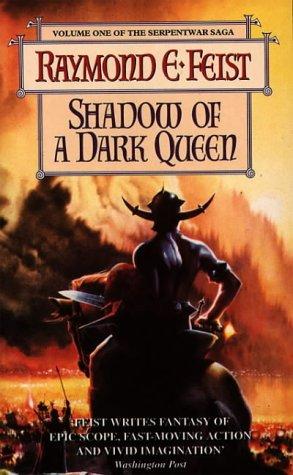 Raymond E. Feist: Shadow of a Dark Queen (Serpentwar Saga) (Paperback, 1995, Voyager)