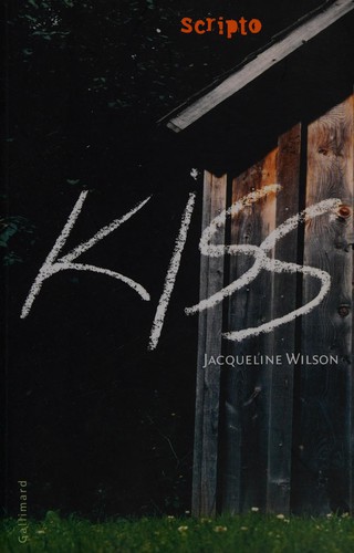 Jacqueline Wilson: Kiss (French language, 2009, Gallimard jeunesse)