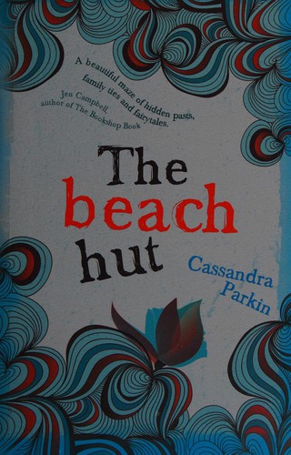 Cassandra Parkin: Beach Hut (2015, Legend Press)