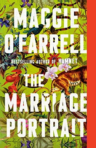 Maggie O'Farrell: The Marriage Portrait (Paperback, 2023, Vintage, Knopf Doubleday Publishing Group)