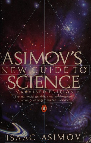 Isaac Asimov: Asimov's New guide to science (1987, Penguin)