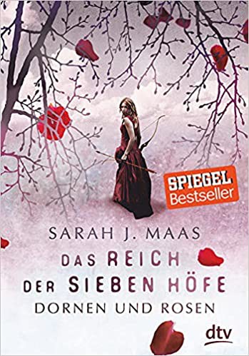 Sarah J. Maas, Martiniere, Lindsey Leavitt, Robin Mellom: Das Reich der sieben Höfe (German language, dtv)