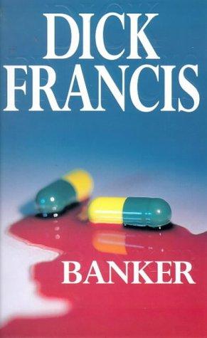 Dick Francis: Banker (Paperback, 1984, Pan Books)