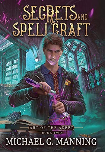 Michael G. Manning: Secrets and Spellcraft (Hardcover, Michael G. Manning)