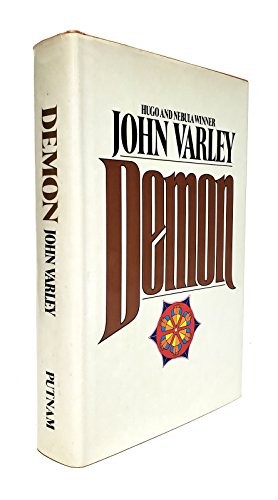 John Varley: Demon (1984, Putnam)