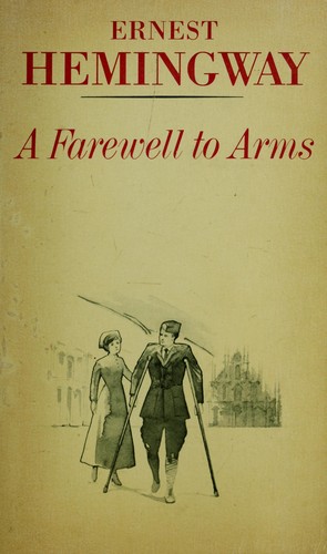 Ernest Hemingway: Farewell to Arms (A Scribner Classic) (Paperback, 1982, Simon Schuster Trade)