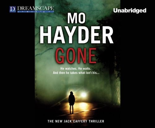 Mo Hayder: Gone (AudiobookFormat, 2013, Dreamscape Media)