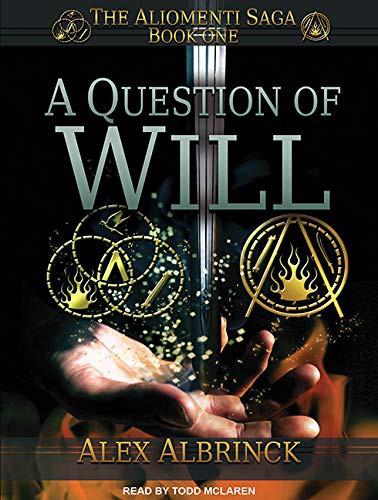 Alex Albrinck, Todd McLaren: A Question of Will (AudiobookFormat, 2016, Tantor Audio)