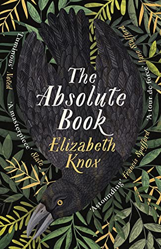 Elizabeth Knox: The Absolute Book (Hardcover, 2021, Michael Joseph)