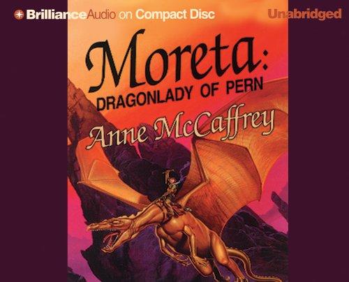 Anne McCaffrey: Moreta (AudiobookFormat, 2005, Brilliance Audio on CD Unabridged)