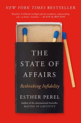 Esther Perel: The State of Affairs (Paperback, 2018, Harper Paperbacks)