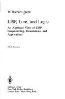 W. Richard Stark: LISP, lore, and logic (1990, Springer-Verlag)